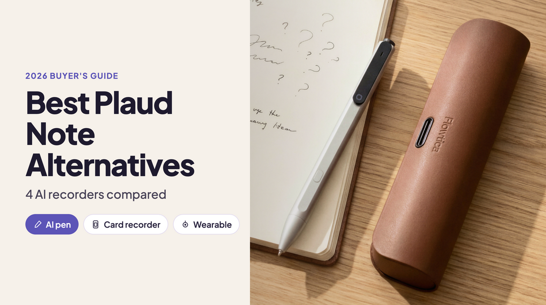 Best Plaud Note alternatives in 2026: the Flowtica Scribe AI pen on a notebook beside its leather charging case