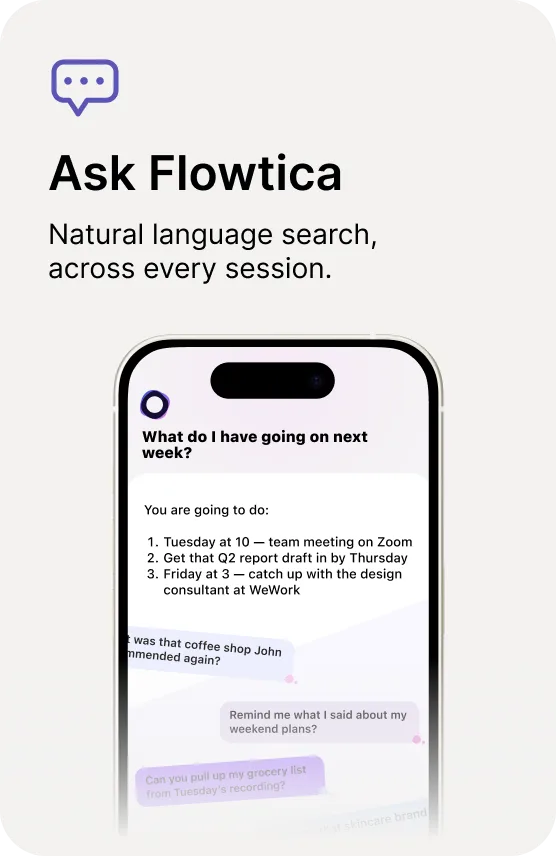 Ask Flowtica — Natural language search, across every session.